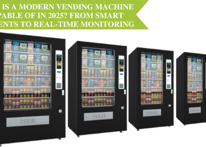 What Is a Modern Vending Machine Capable Of in 2025? From Smart Payments to Real-Time Monitoring